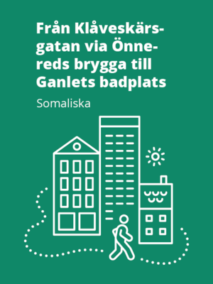 cover image of Från Klåveskärsgatan via Önnereds brygga till Ganlets badplats - Ljudbok på somaliska